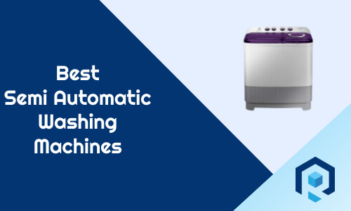 Best Semi Automatic Washing Machines In India