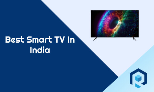 Best Smart TV In India