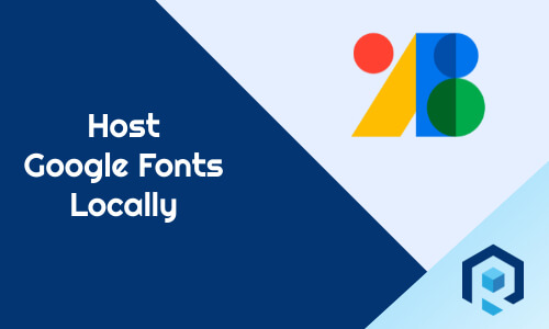 Host Google Fonts Locally