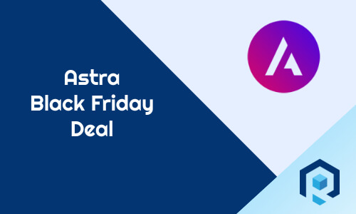 Astra Black Friday Deal