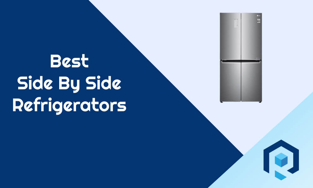 Best side by side refrigerators