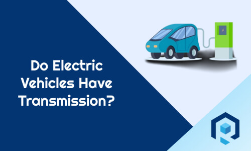 Do electric vehicles have transmission