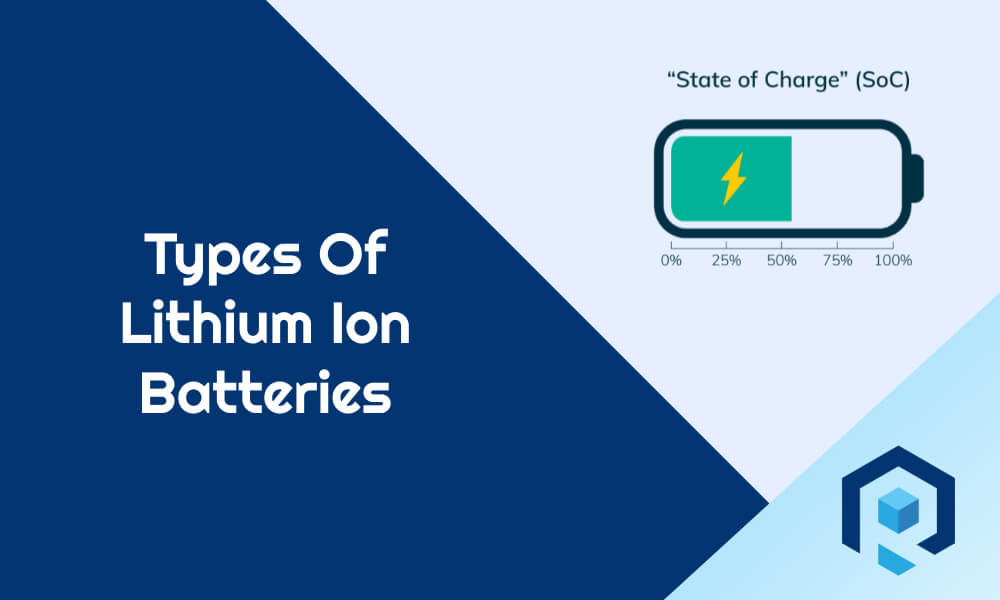 types of lithium ion batteries
