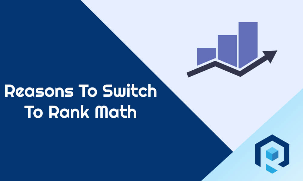 Reasons To switch to rank math
