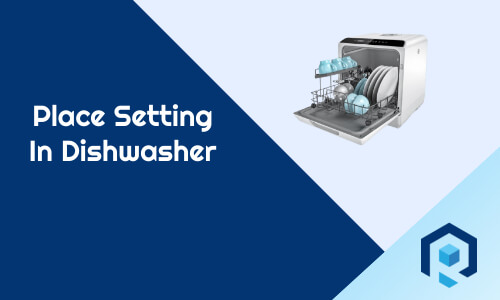 what is place setting in dishwasher
